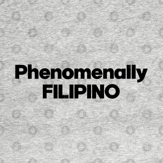 Phenomenally Filipino. Perfect present for mom girlfriend mother boyfriend dad father friend him or her by SerenityByAlex